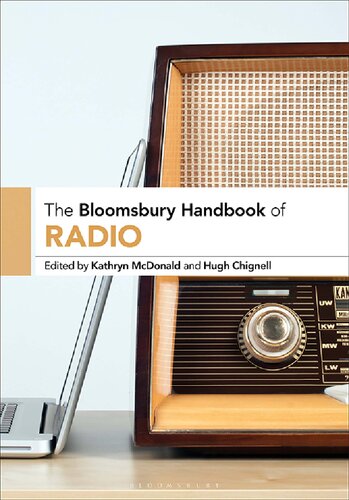The Bloomsbury Handbook Of Radio Kathryn Mcdonald Hugh Chignell