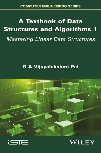 A Textbook Of Data Structures And Algorithms Volume 1 G A Vijayalakshmi Pai