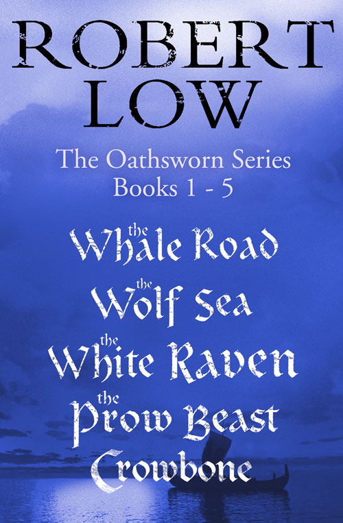 The Oathsworn Series Books 15 Robert Low