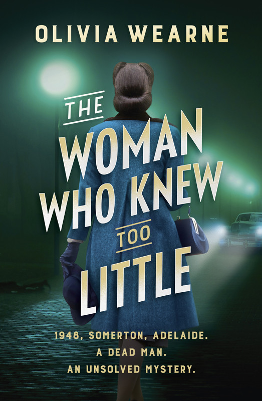 The Woman Who Knew Too Little Olivia Wearne