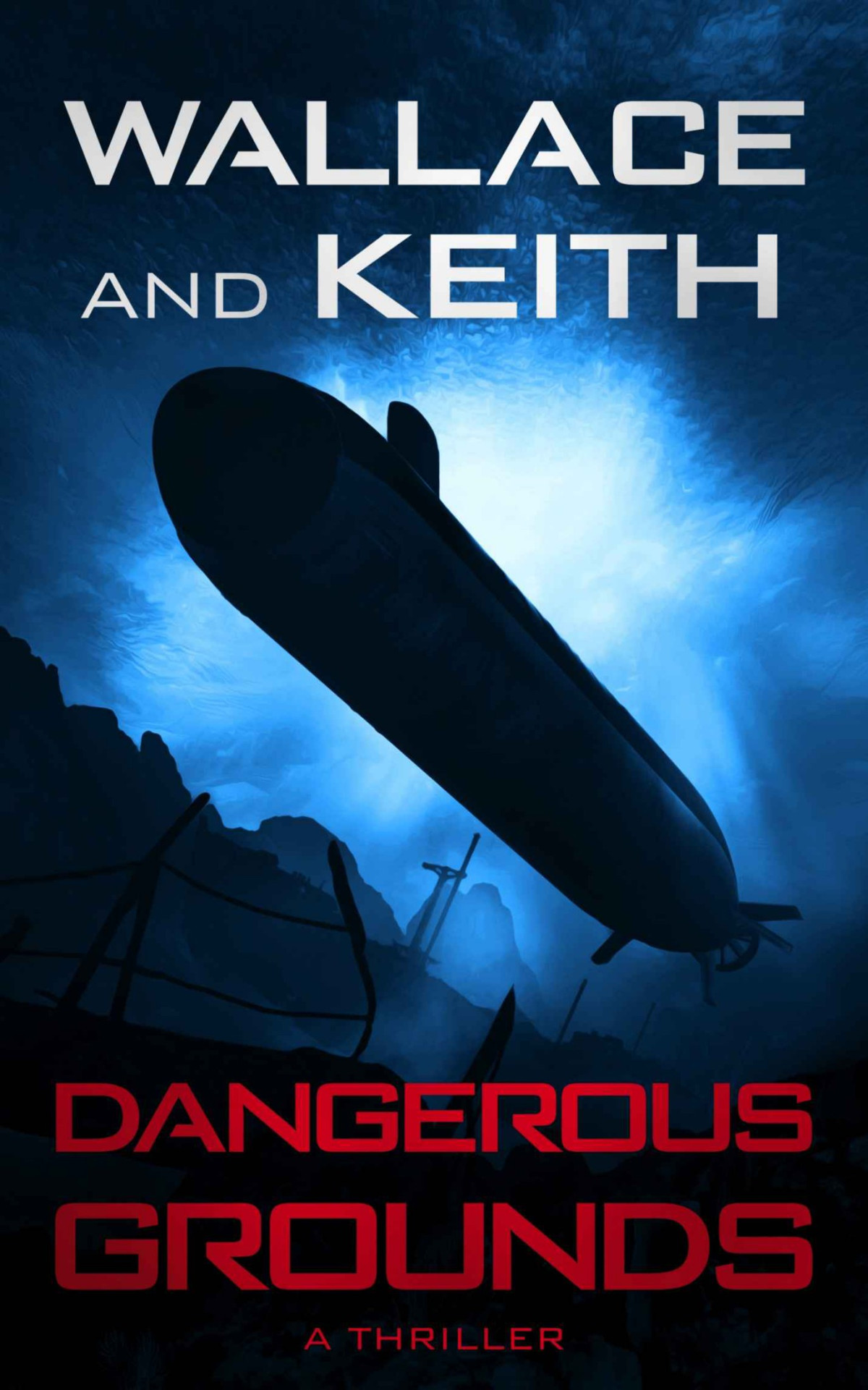 Dangerous Grounds Hunter Killer 02 Don Keith George Wallace