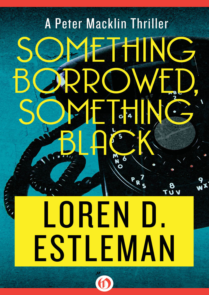 Something Borrowed Something Black Loren D Estleman