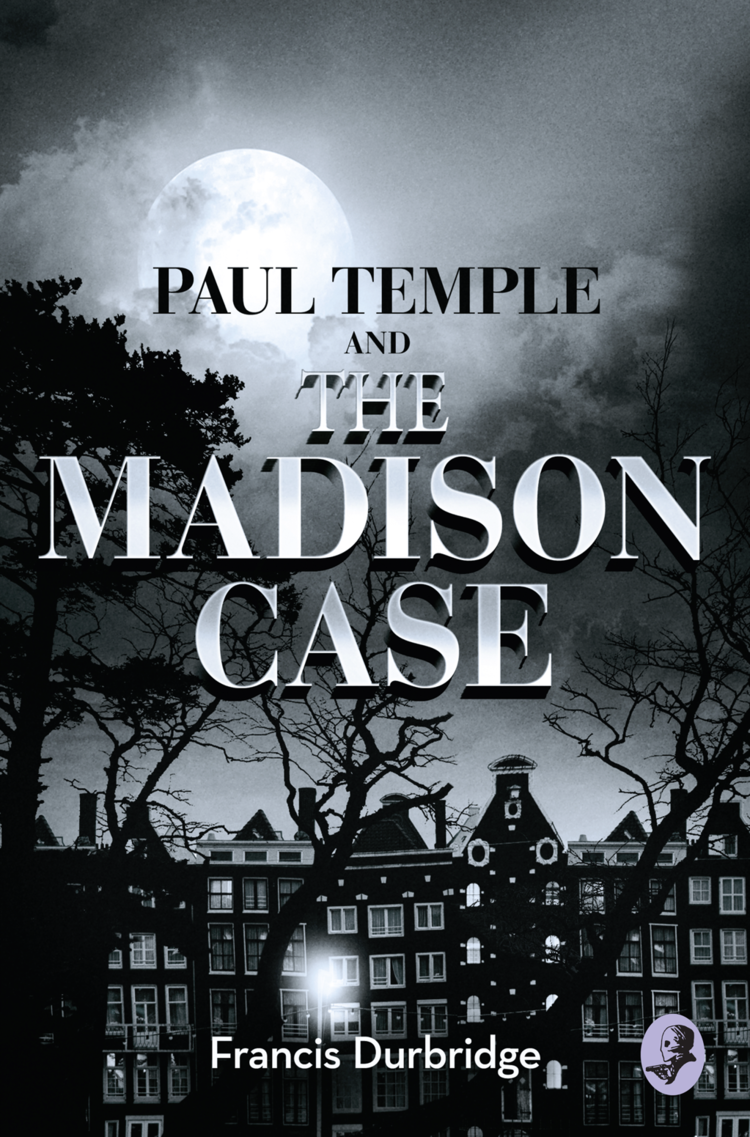 Paul Temple And The Madison Case Francis Durbridge