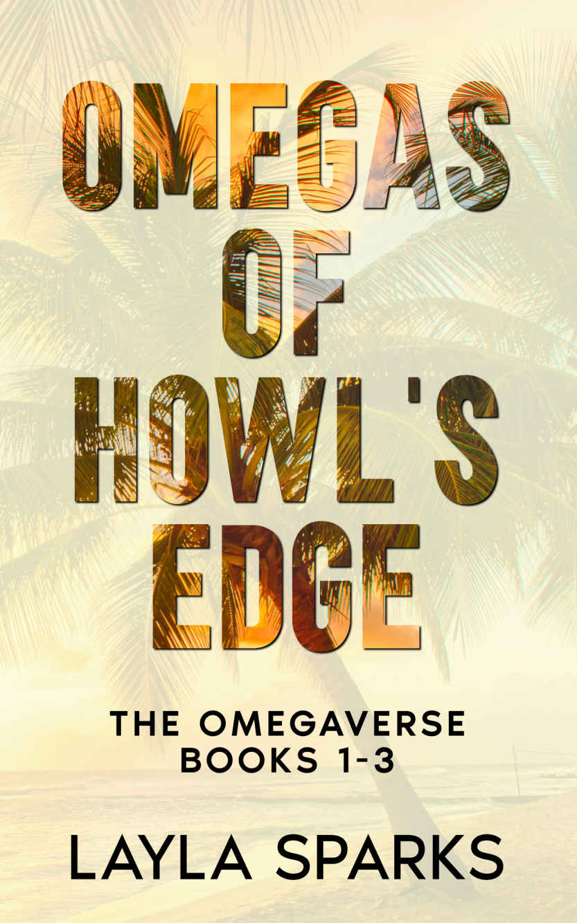Omegas Of Howls Edge The Omegaverse Sparks Layla