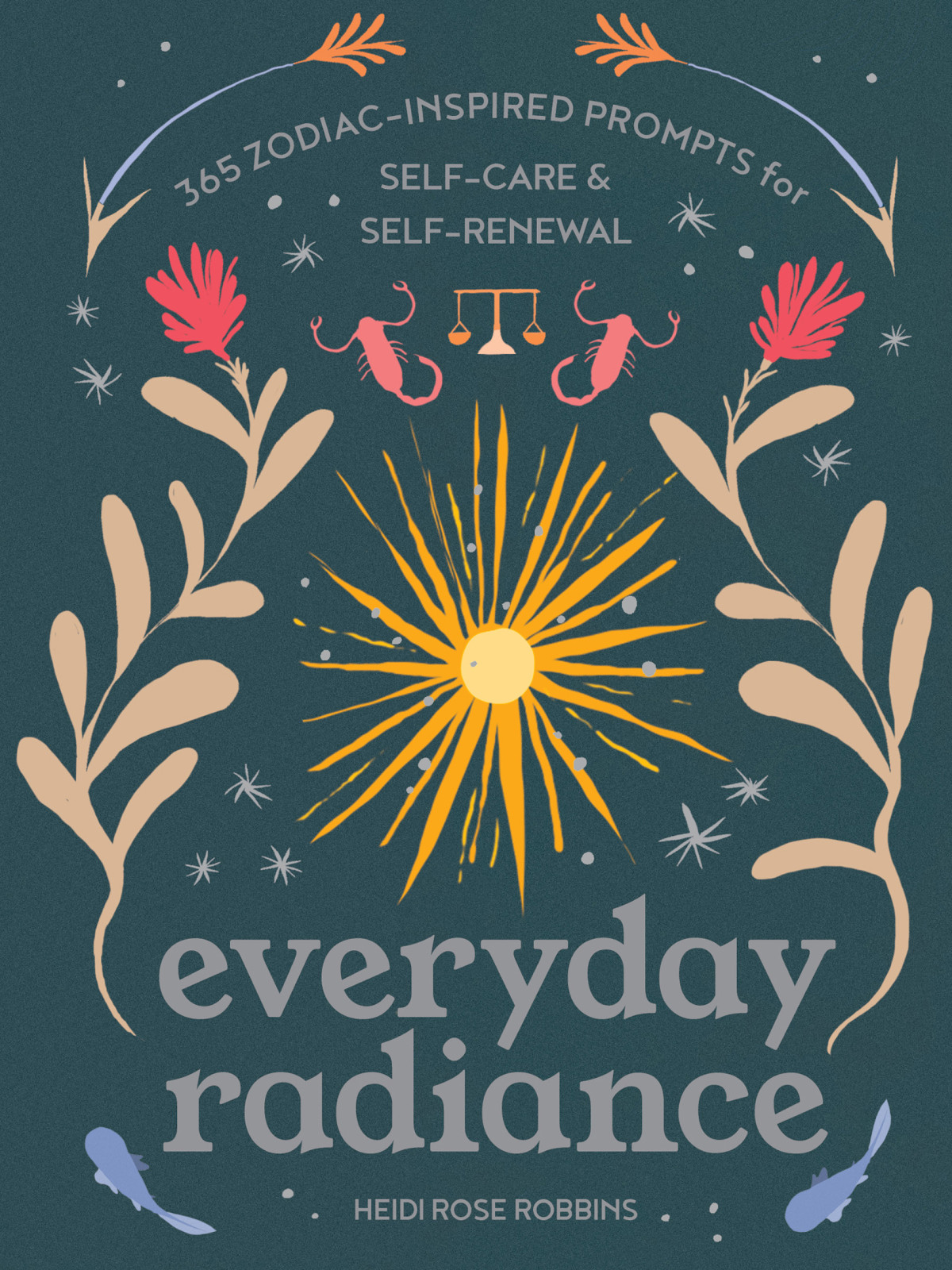 Everyday Radiance Heidi Rose Robbins