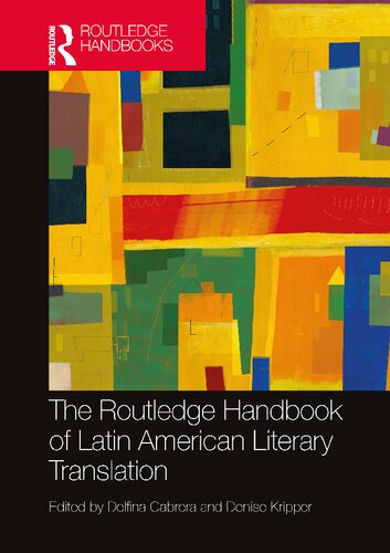The Routledge Handbook Of Latin American Literary Translation 1st Edition Delfina Cabrera