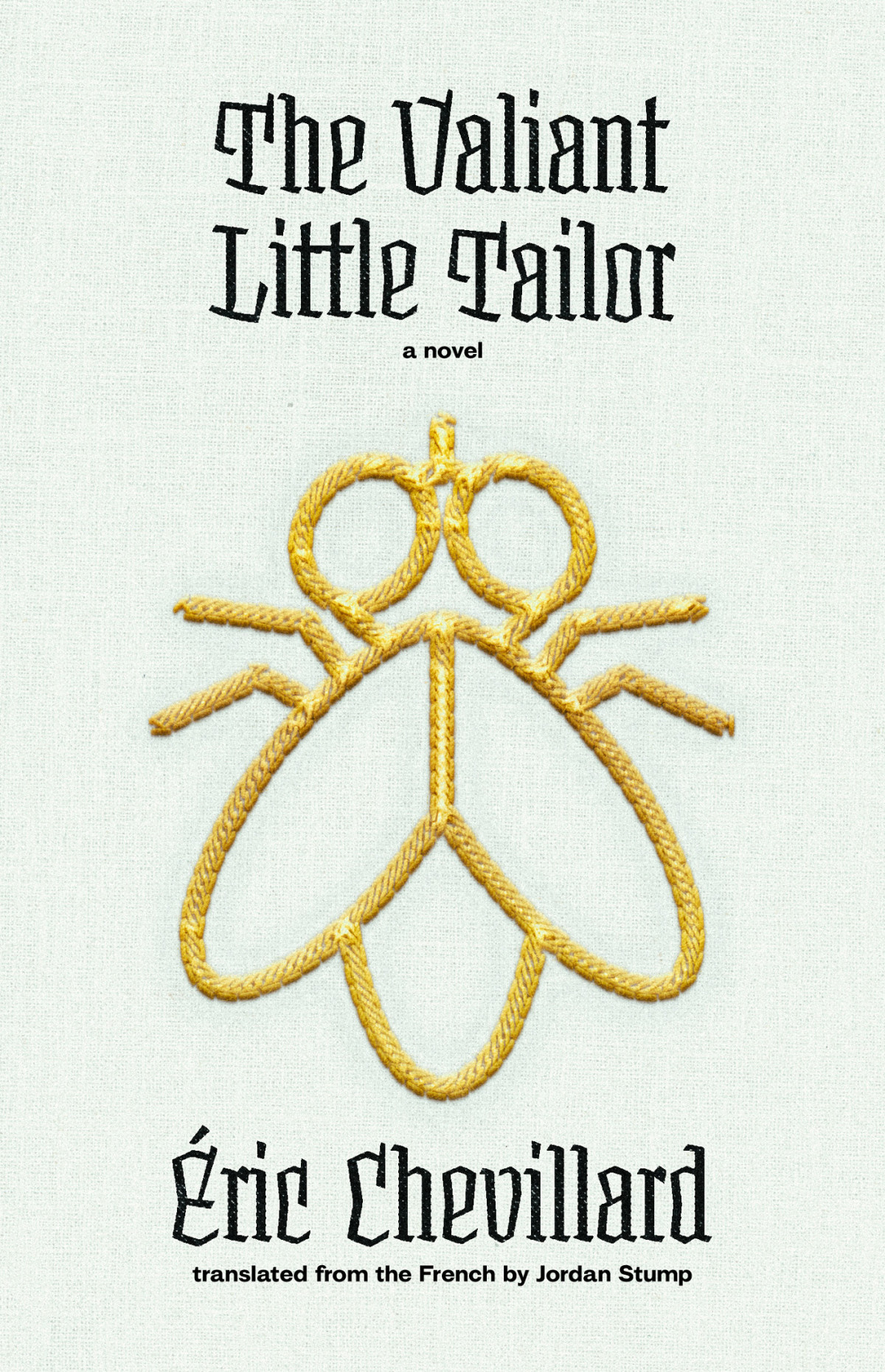 The Valiant Little Tailor A Novel Ric Chevillard