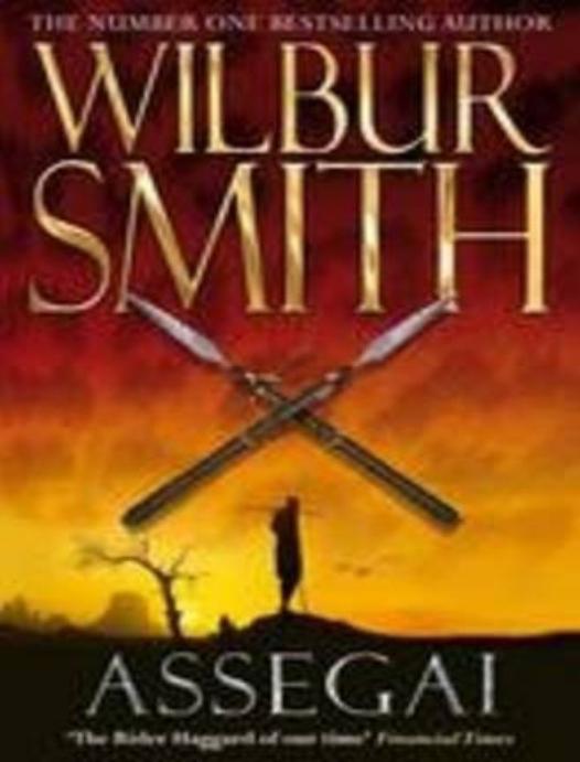 Assegai Wilbur Smith