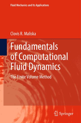 Fundamentals Of Computational Fluid Dynamics The Finite Volume Method Clovis R Maliska