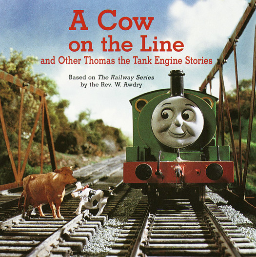 A Cow On The Line And Other Thomas The Tank Engine Stories Thomas And Friends Rev W Awdry