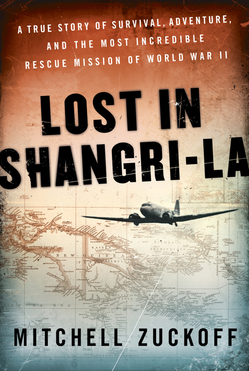 Lost In Shangrila Mitchell Zuckoff