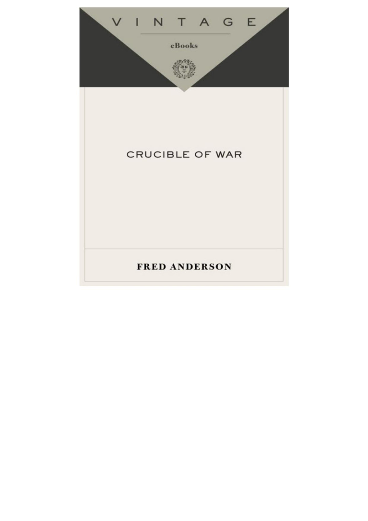Crucible Of War Fred Anderson