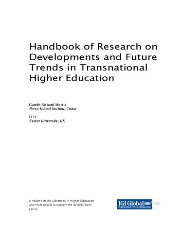 Handbook Of Research On Developments And Future Trends In Transnational Higher Education Gareth Richard Morris