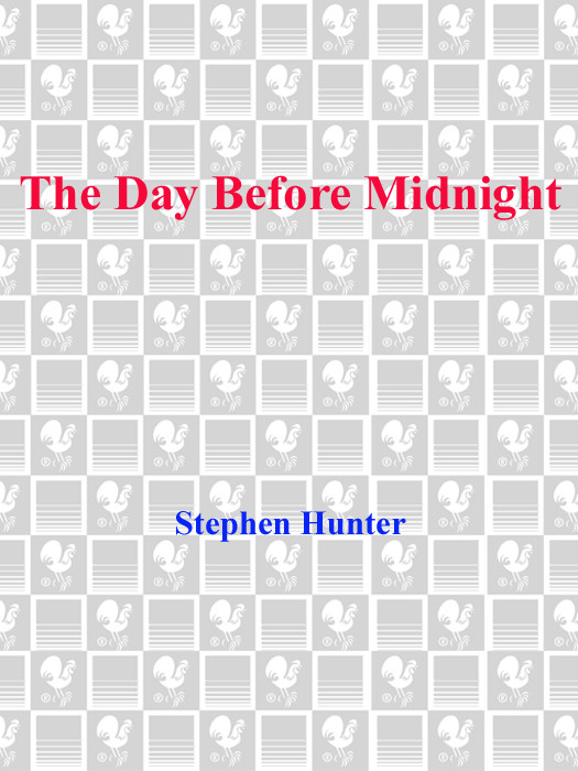 The Day Before Midnight Stephen Hunter