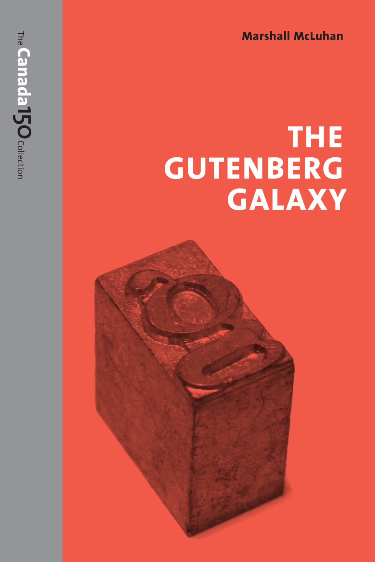 The Gutenberg Galaxy Marshall Mcluhan W Terrence Gordon Elena Lamberti