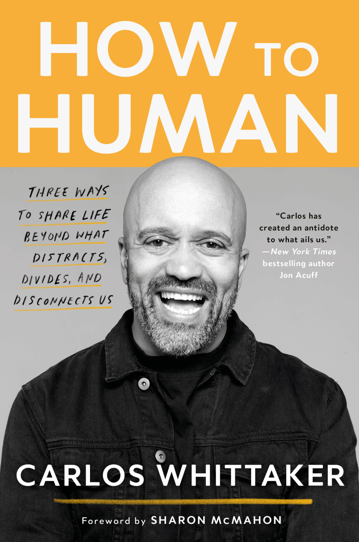 How To Human Carlos Whittaker