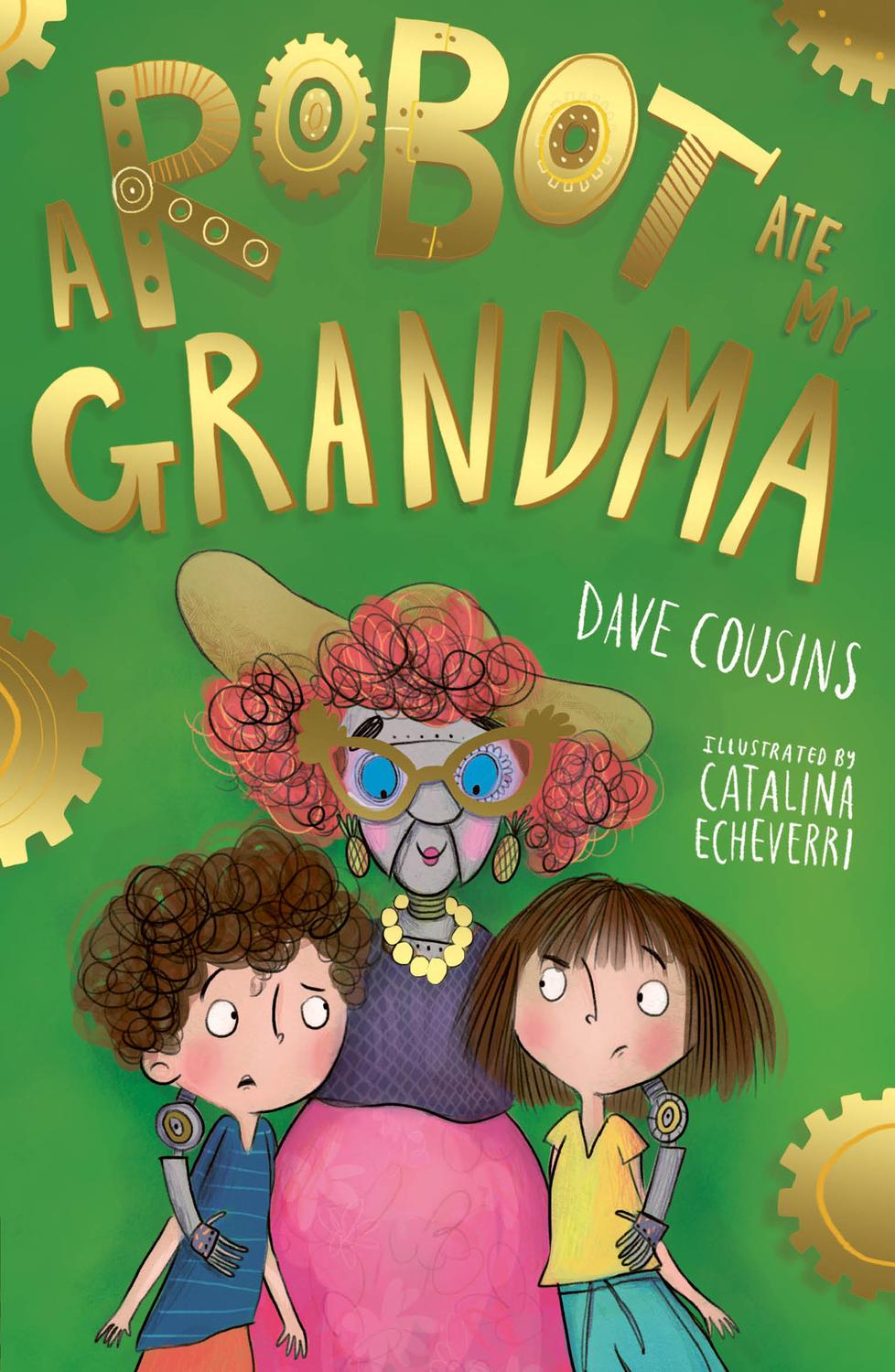 A Robot Ate My Grandma Dave Cousins