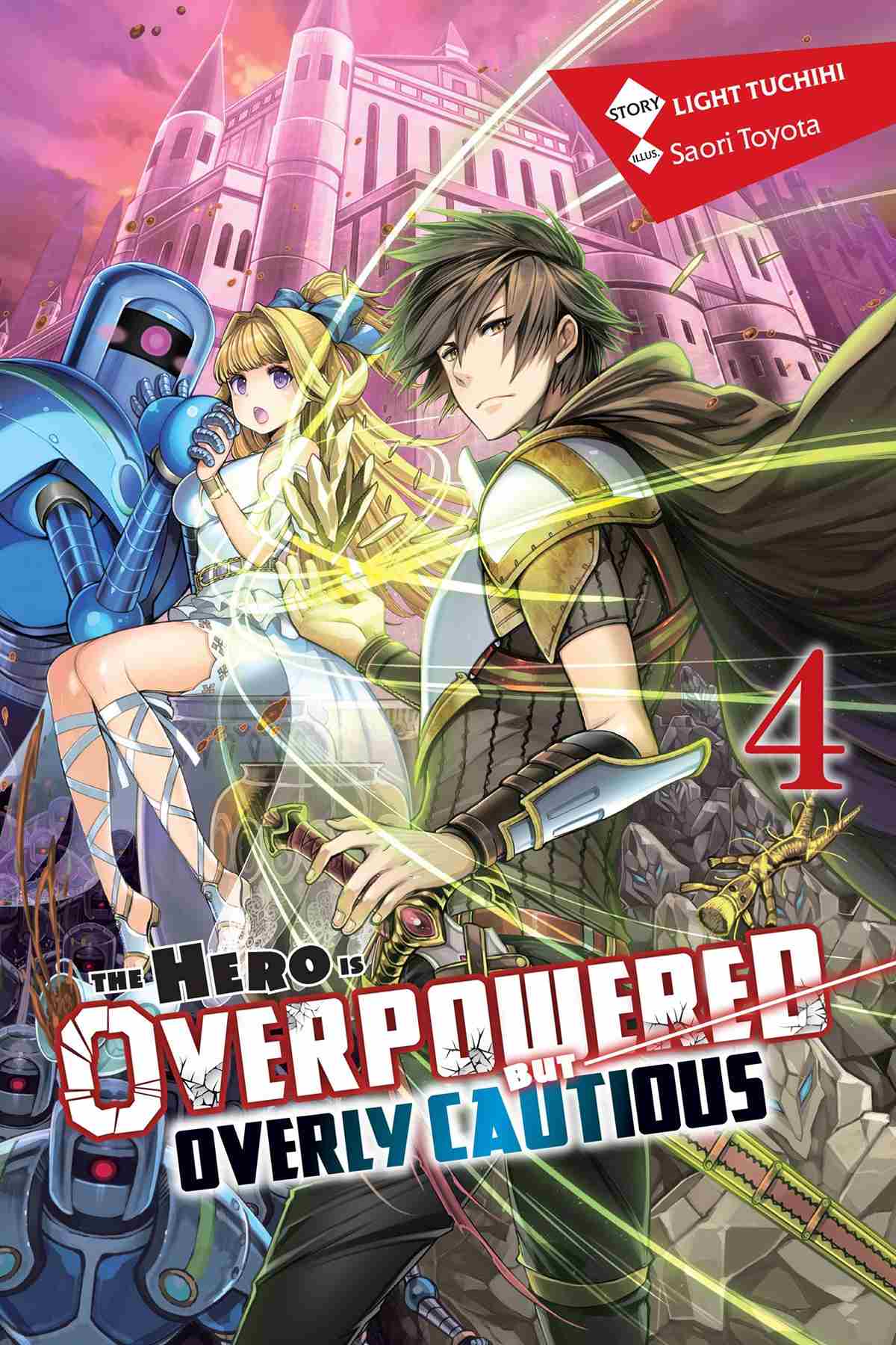 The Hero Is Overpowered But Overly Cautious Vol 4 Light Tuchihi