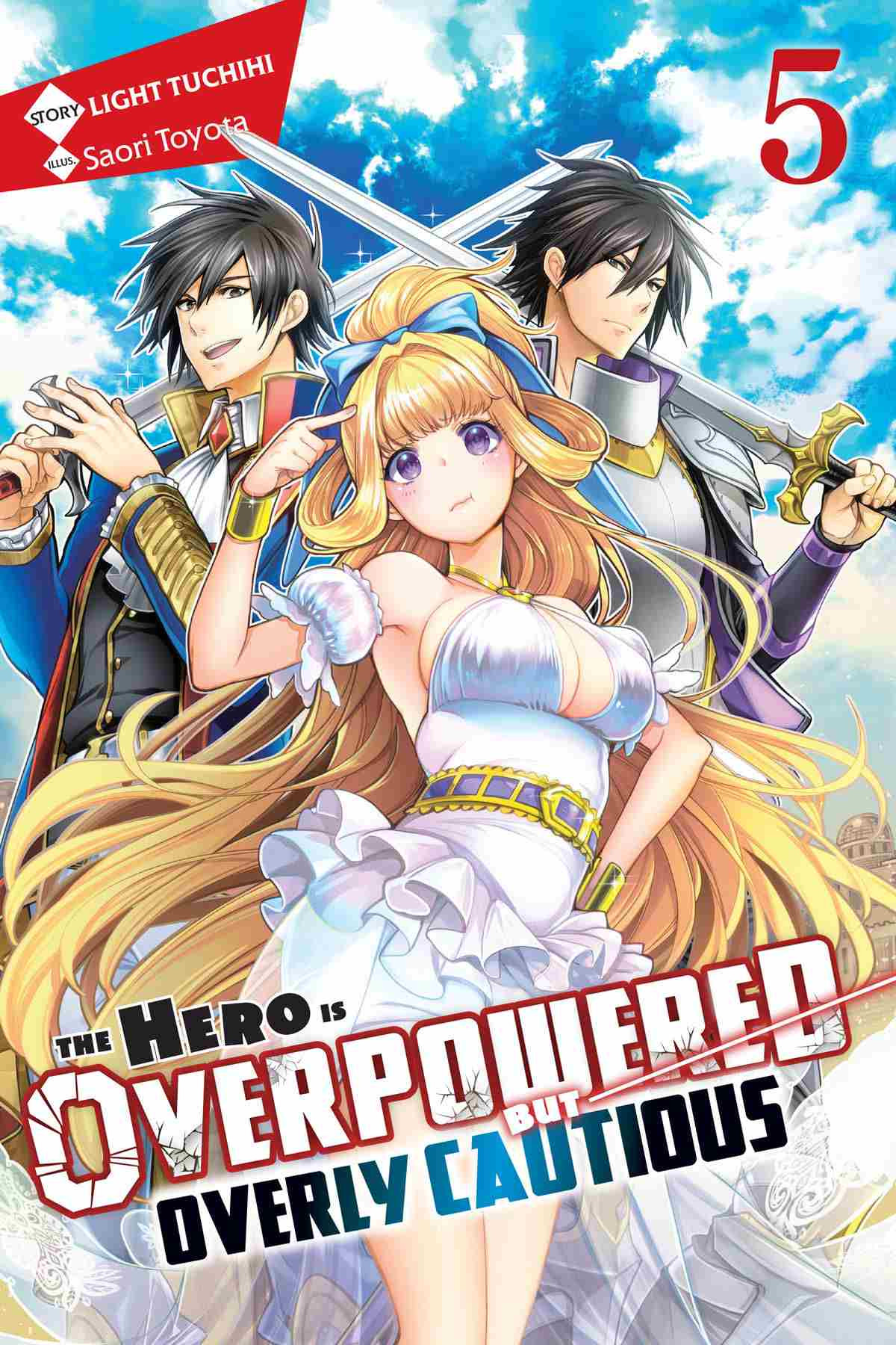The Hero Is Overpowered But Overly Cautious Vol 5 Light Tuchihi Saori Toyota