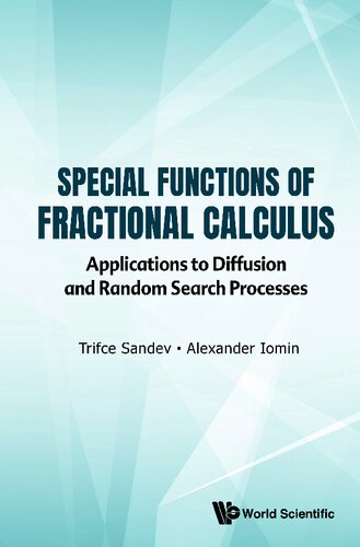 Special Functions Of Fractional Calculus Applications To Diffusion And Random Search Processes Trifce Sandev