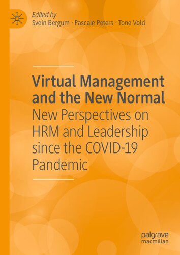 Virtual Management And The New Normal New Perspectives On Hrm And Leadership Since The Covid19 Pandemic Svein Bergum