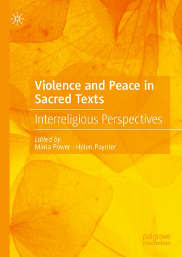 Violence And Peace In Sacred Texts Interreligious Perspectives Maria Power
