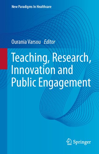 Teaching Research Innovation And Public Engagement Ourania Varsou