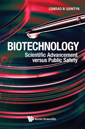 Biotechnology Scientific Advancement Versus Public Safety Conrad B Quintyn