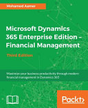 Microsoft Dynamics 365 Enterprise Edition Financial Management 3rd Mohamed Aamer
