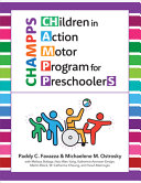 Children In Action Motor Program For Preschoolers Champps Paddy C Favazza
