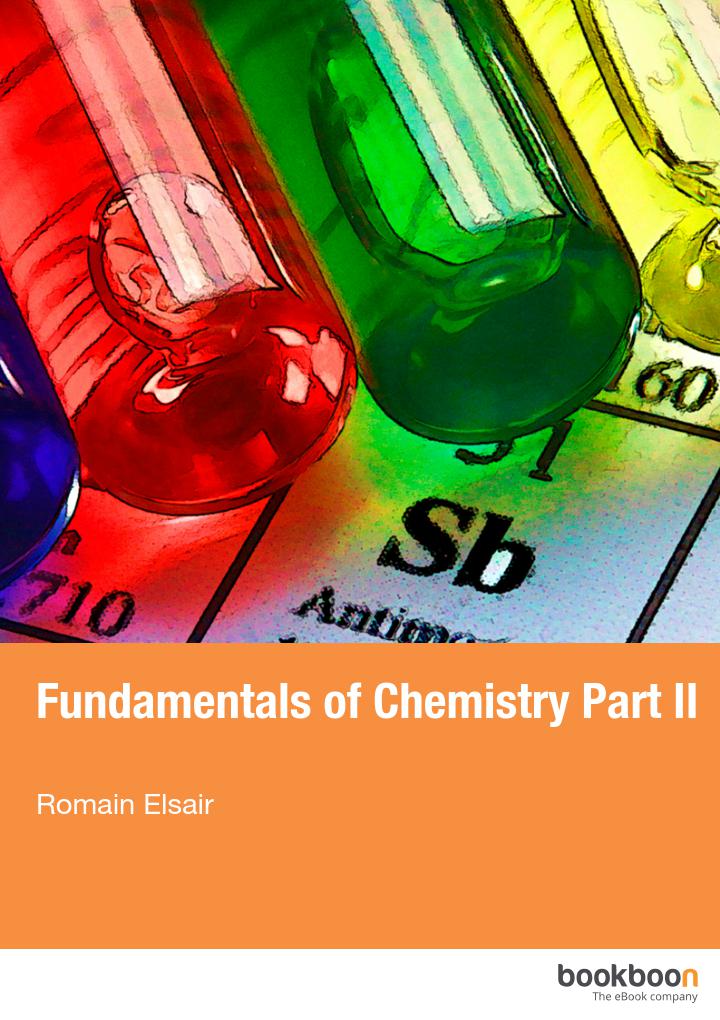 Fundamentals Of Chemistry Part Ii Romain Elsair