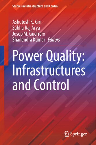 Power Quality Infrastructures And Control Ashutosh K Giri Sabha Raj Arya
