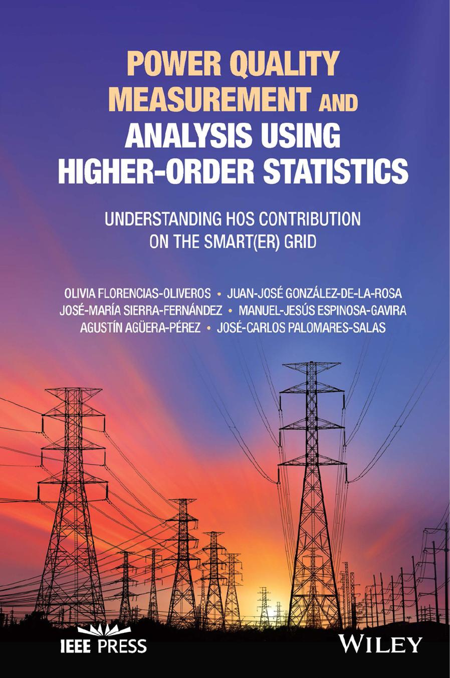 Power Quality Measurement And Analysis Using Higherorder Statistics Olivia Florenciasoliveros