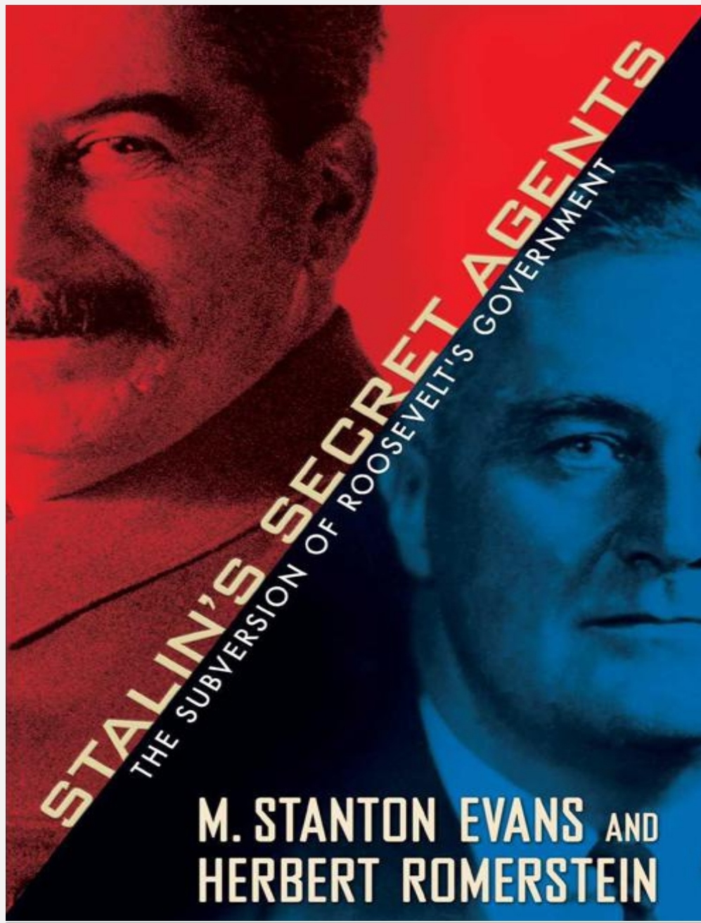 Stalins Secret Agents M Stanton Evans Herbert Romerstein
