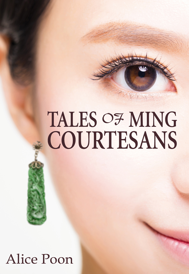 Tales Of Ming Courtesans Alice Poon