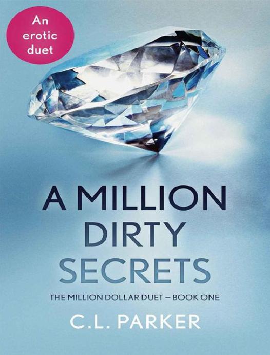 A Million Dirty Secrets 1st C L Parker