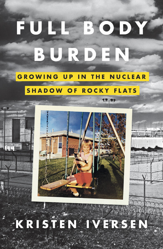 Full Body Burden Kristen Iverson