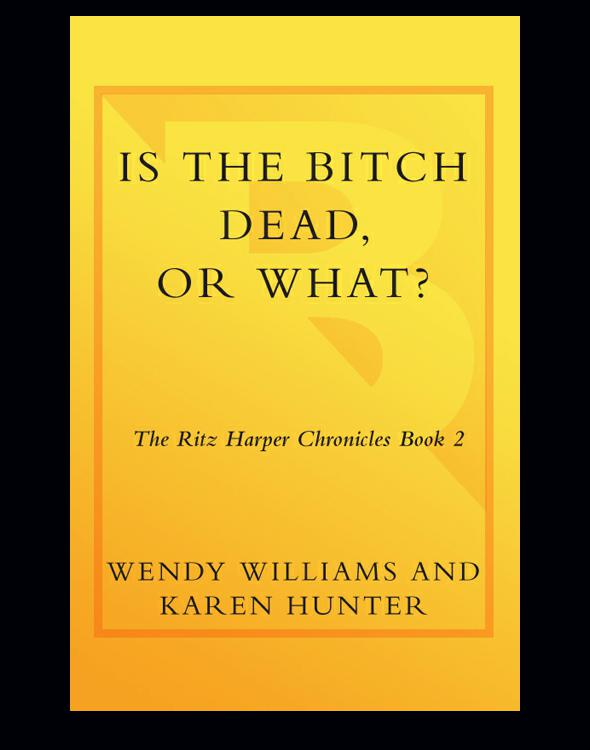 Is The Bitch Dead Or What Wendy Williams Karen Hunter