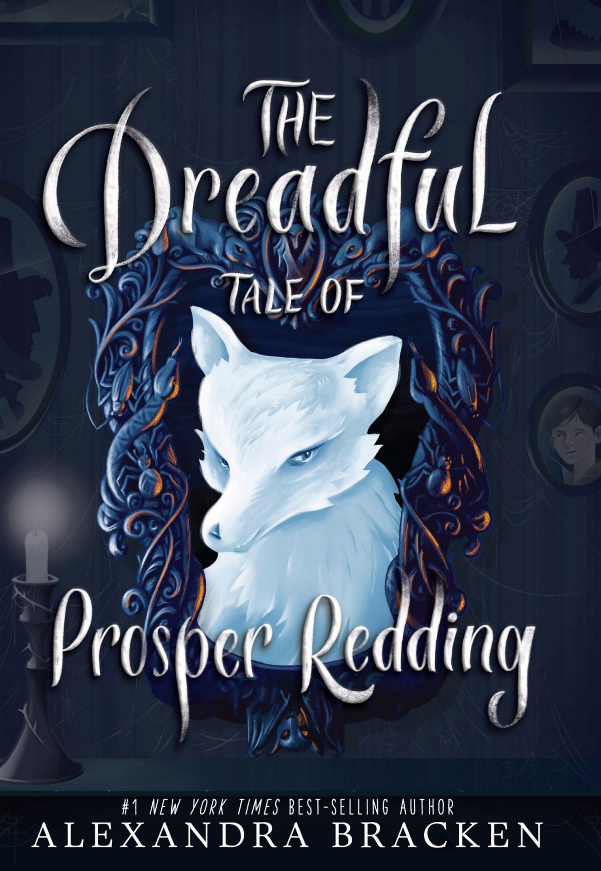 The Dreadful Tale Of Prosper Redding Alexandra Bracken