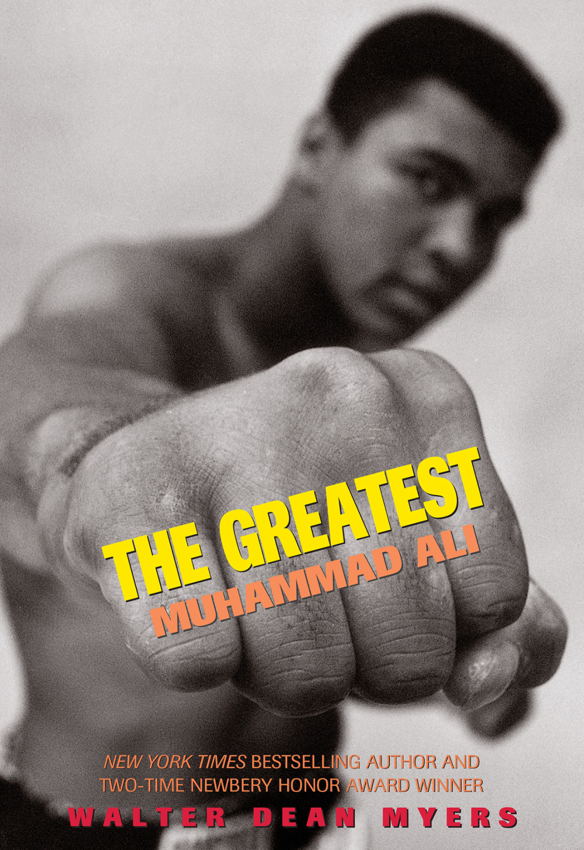 The Greatest Muhammad Ali Walter Dean Myers