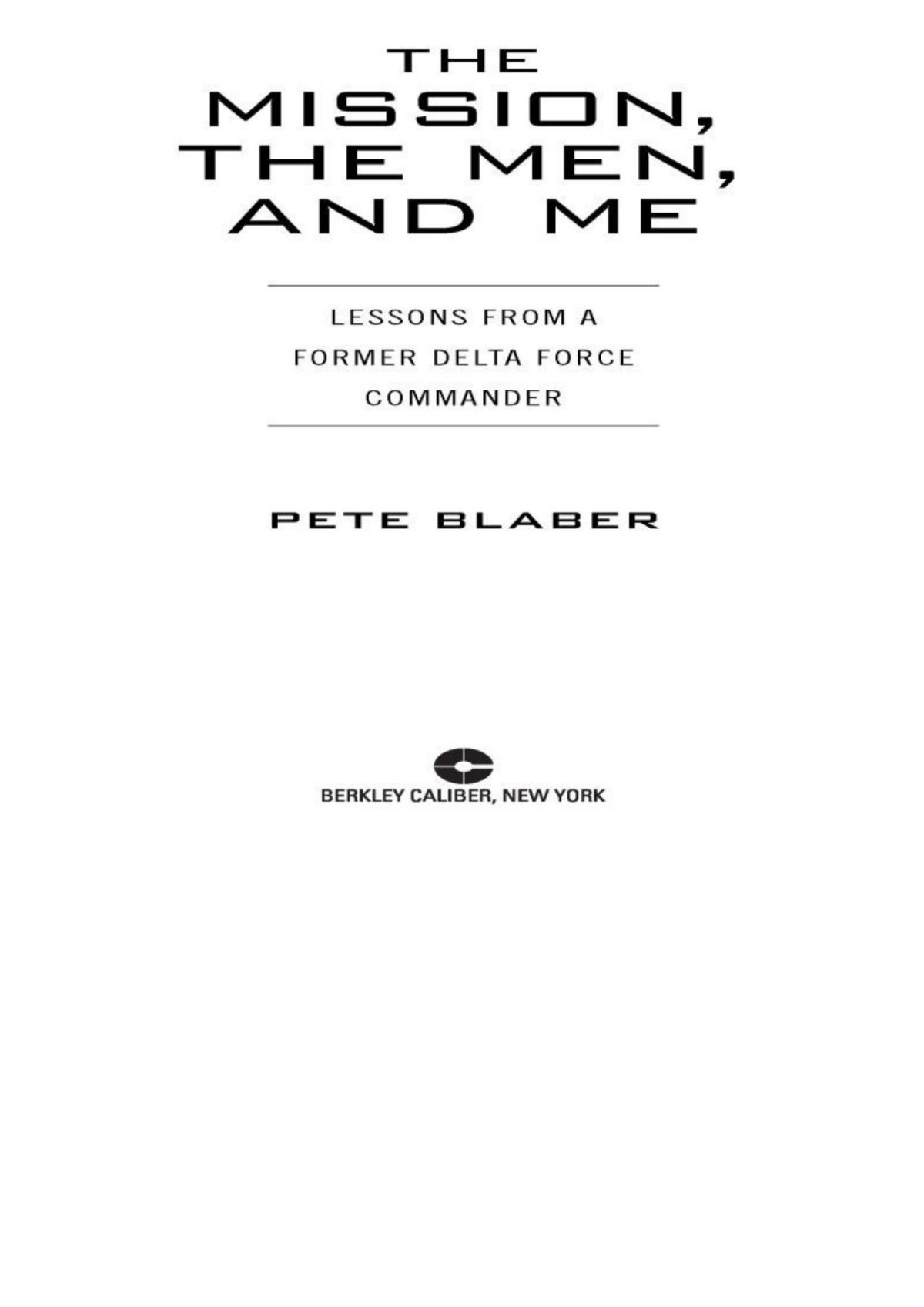 The Mission The Men And Me Pete Blaber