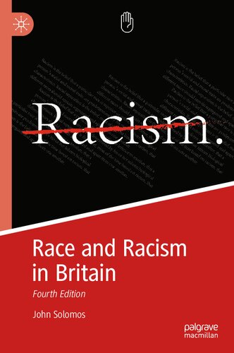 Race And Racism In Britain John Solomos