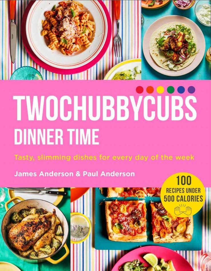 Twochubbycubs Dinner Time Tasty Slimming Dishes For Every Day Of The Week James Anderson