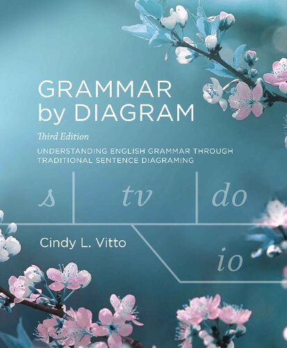 Grammar By Diagram 3rd Edition 3rd Cindy L Vitto