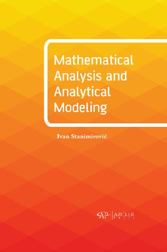 Mathematical Analysis And Analytical Modeling 1st Edition Ivan Stanimirovic