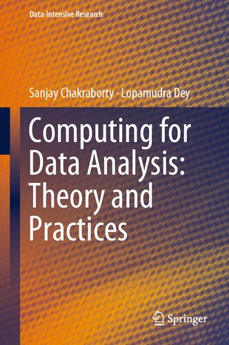 Computing For Data Analysis Theory And Practices Sanjay Chakraborty