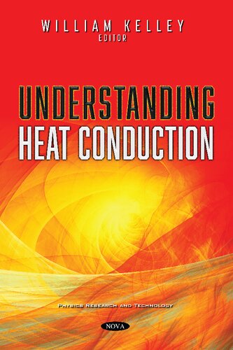 Understanding Heat Conduction 1st Edition William Kelley Editor