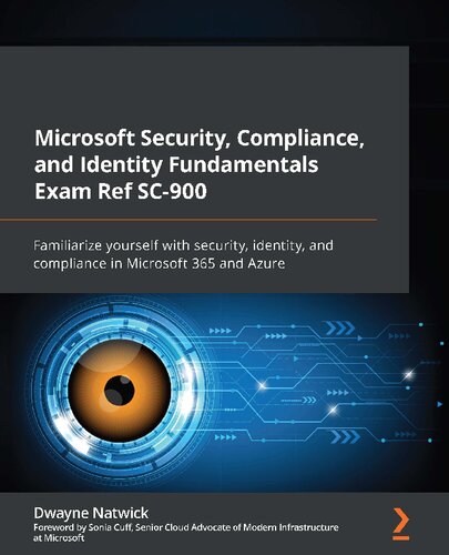 Microsoft Security Compliance And Identity Fundamentals Exam Ref Sc900 Familiarize Yourself With Security Identity Dwayne Natwick