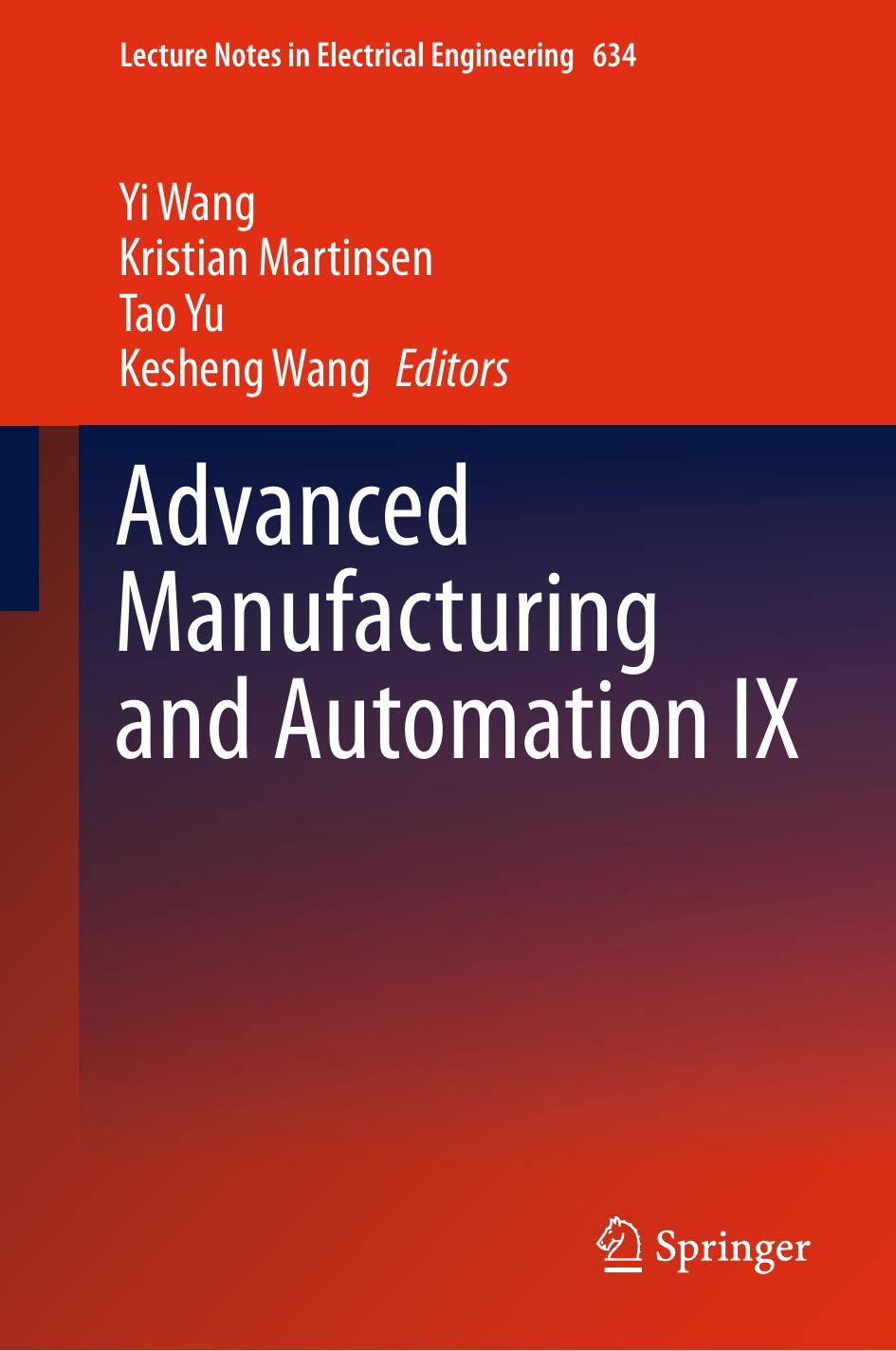 Advanced Manufacturing And Automation Ix 1st Yi Wang Kristian Martinsen