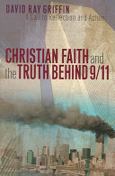 Christian Faith And The Truth Behind 911 A Call To Reflection And Action David Ray Griffin
